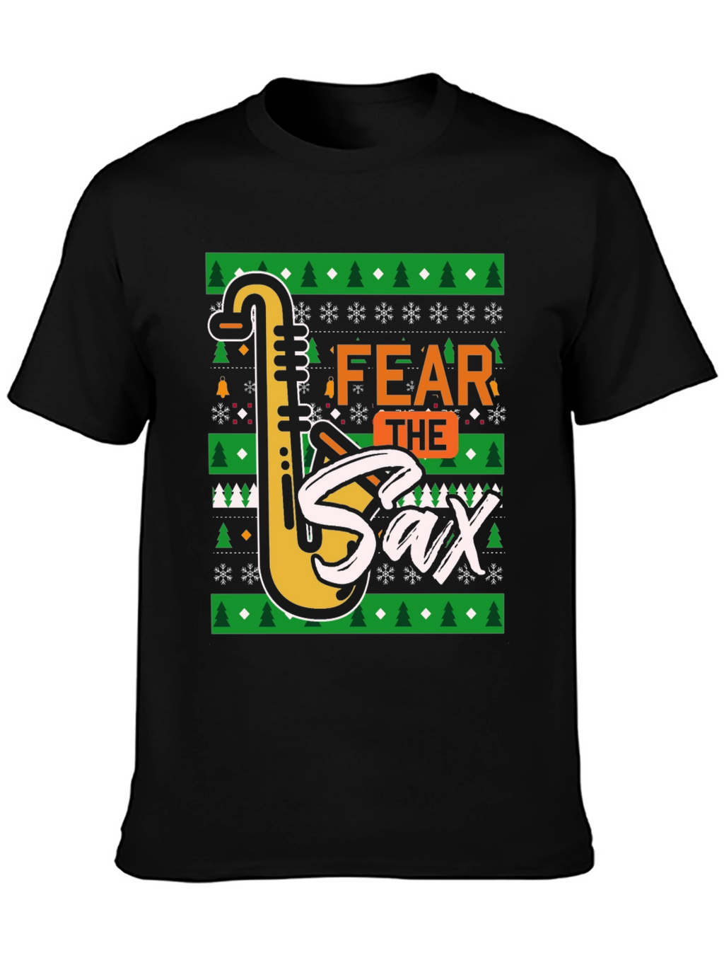 Fear The Sax T-Shirt: Novelty Holiday Design