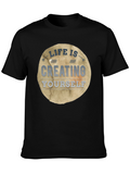 Life is Creating Yourself T-Shirt
