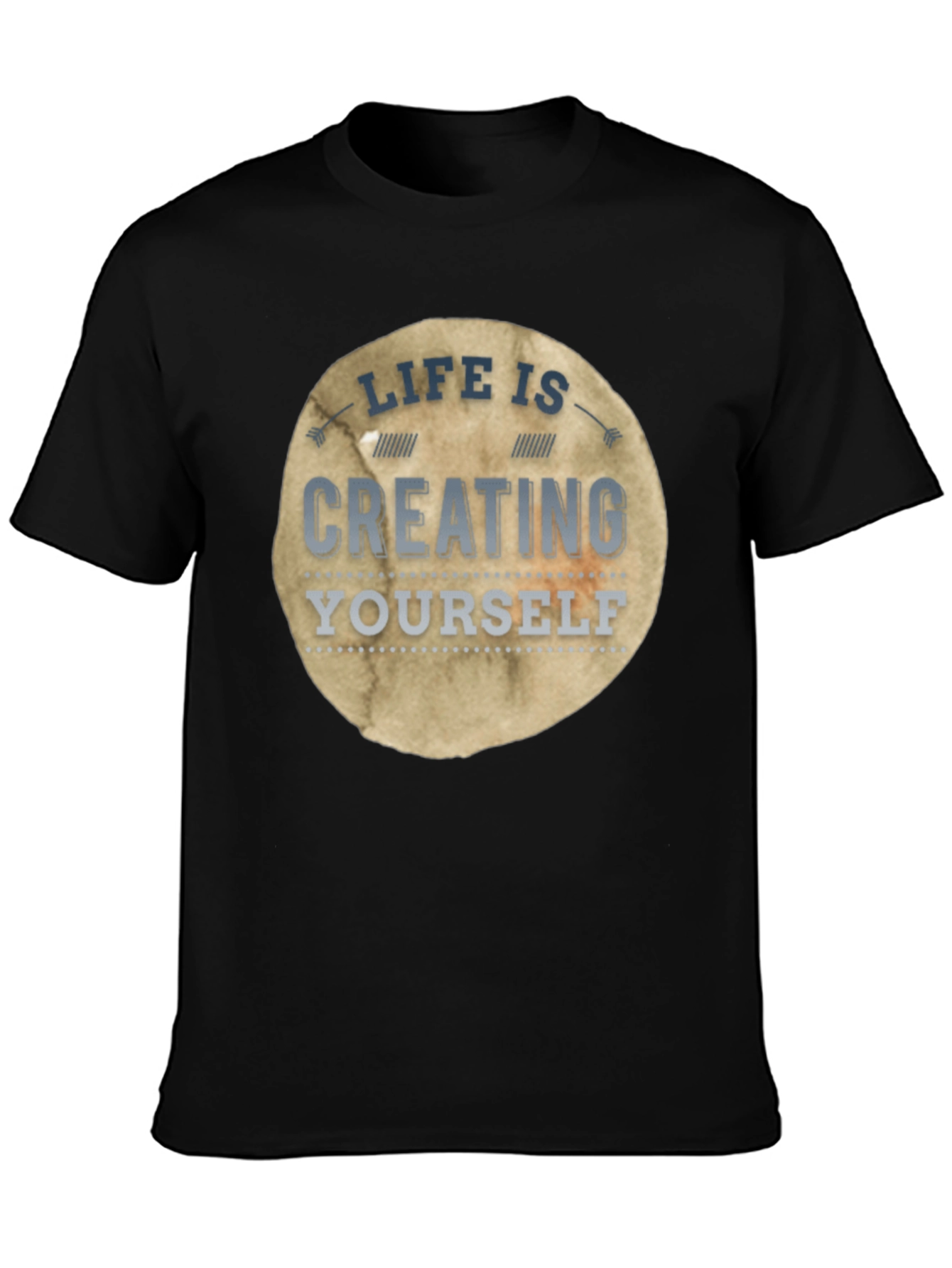 Life is Creating Yourself T-Shirt