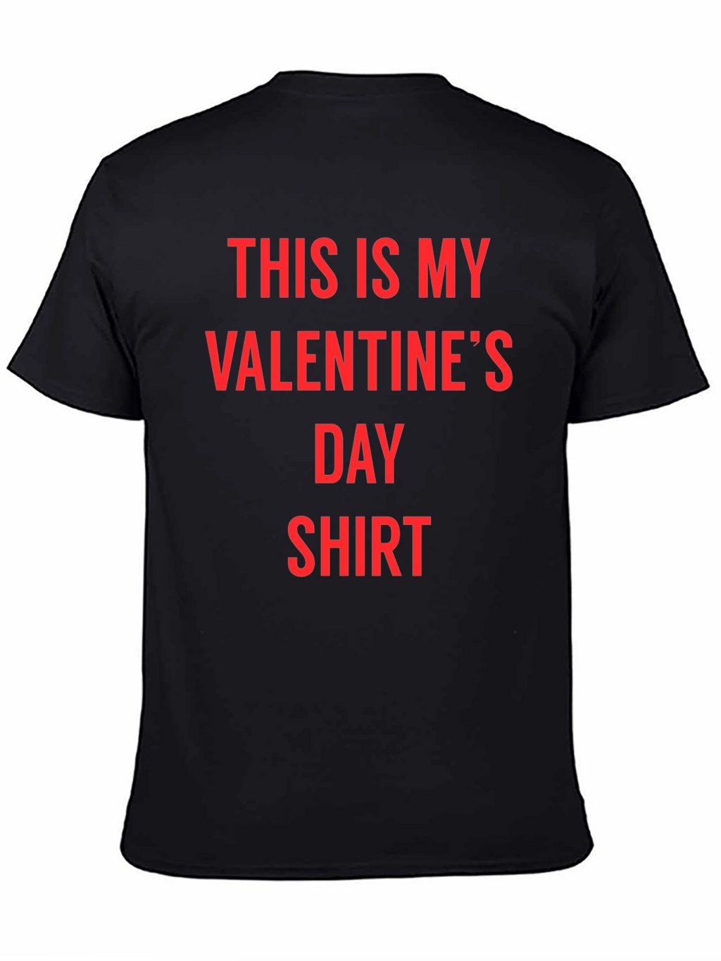 Valentines Day Shirt - Funny Holiday Tee