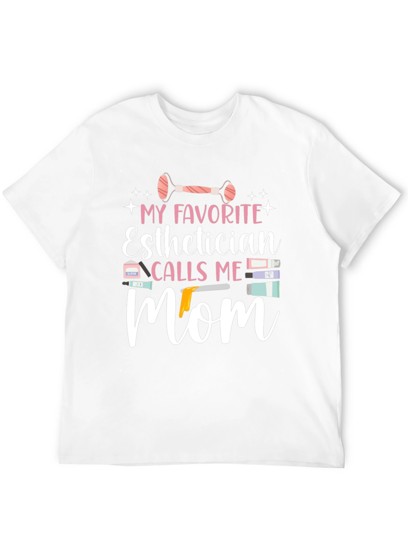 Esthetician Mom T-Shirt - Cute Gift for Skincare Lover