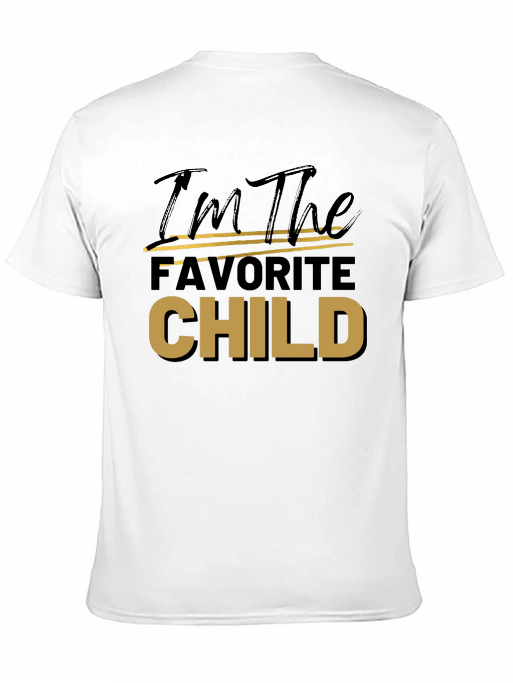 Favorite Child T-Shirt Novelty Graphic Tee