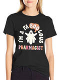 Im A Faboolous Pharmacist Ghost T-Shirt