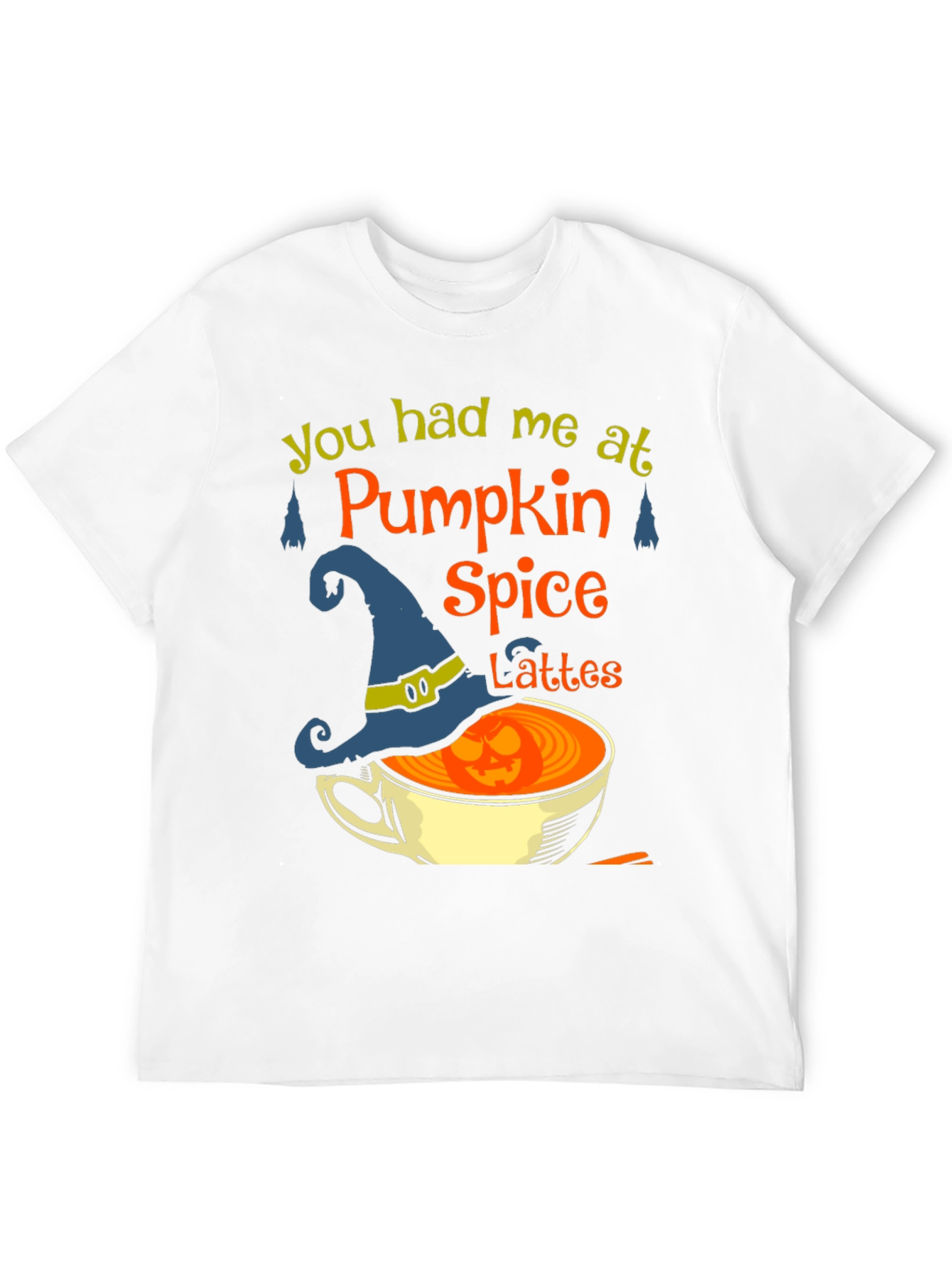 Pumpkin Spice Latte T-Shirt - You Had Me At...