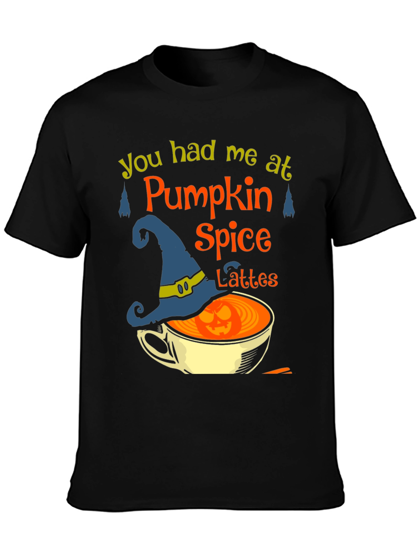 Pumpkin Spice Latte T-Shirt - You Had Me At...