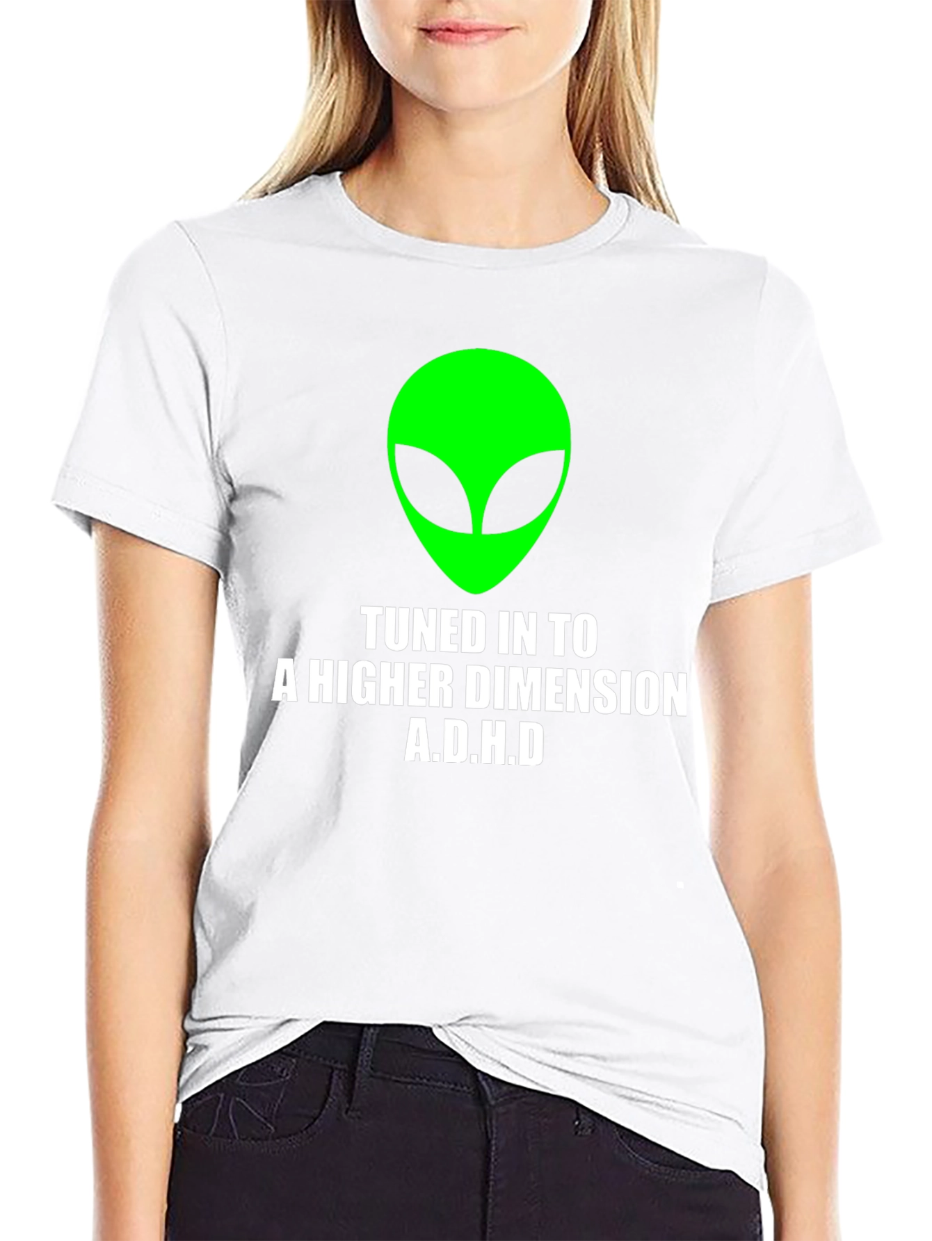 Tuned In To A Higher Dimension A.D.H.D T-Shirt