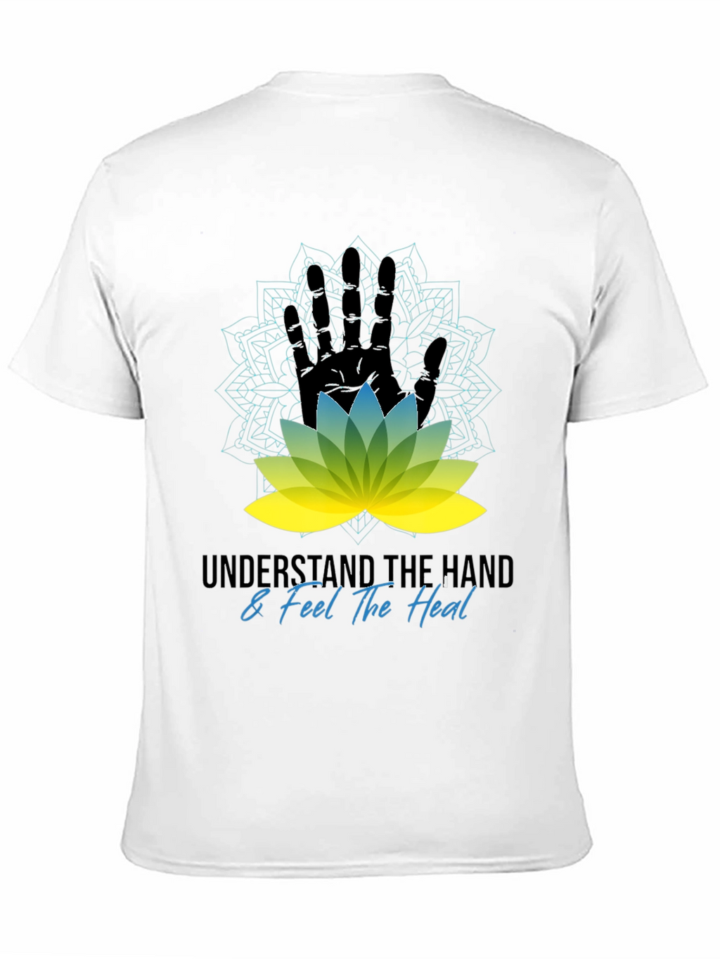 Understand The Hand & Feel The Heal Black T-Shirt