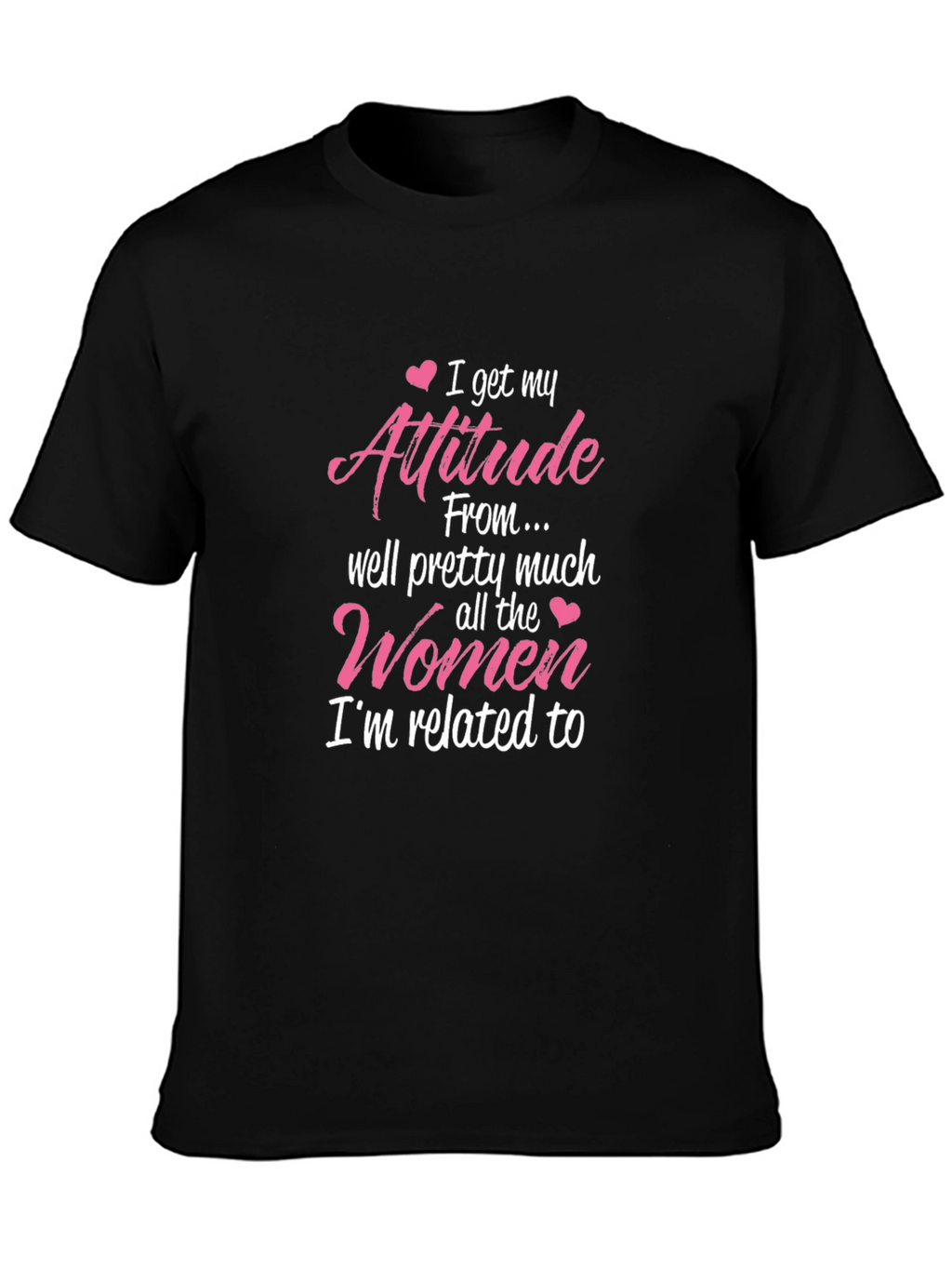 Attitude From Women Graphic T-Shirt Novelty Tee