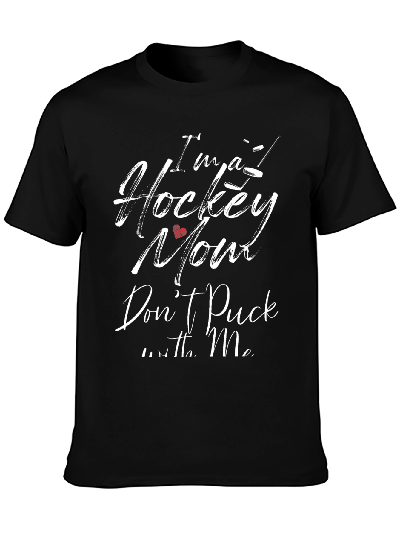 Im a Hockey Mom Graphic T-Shirt - Black