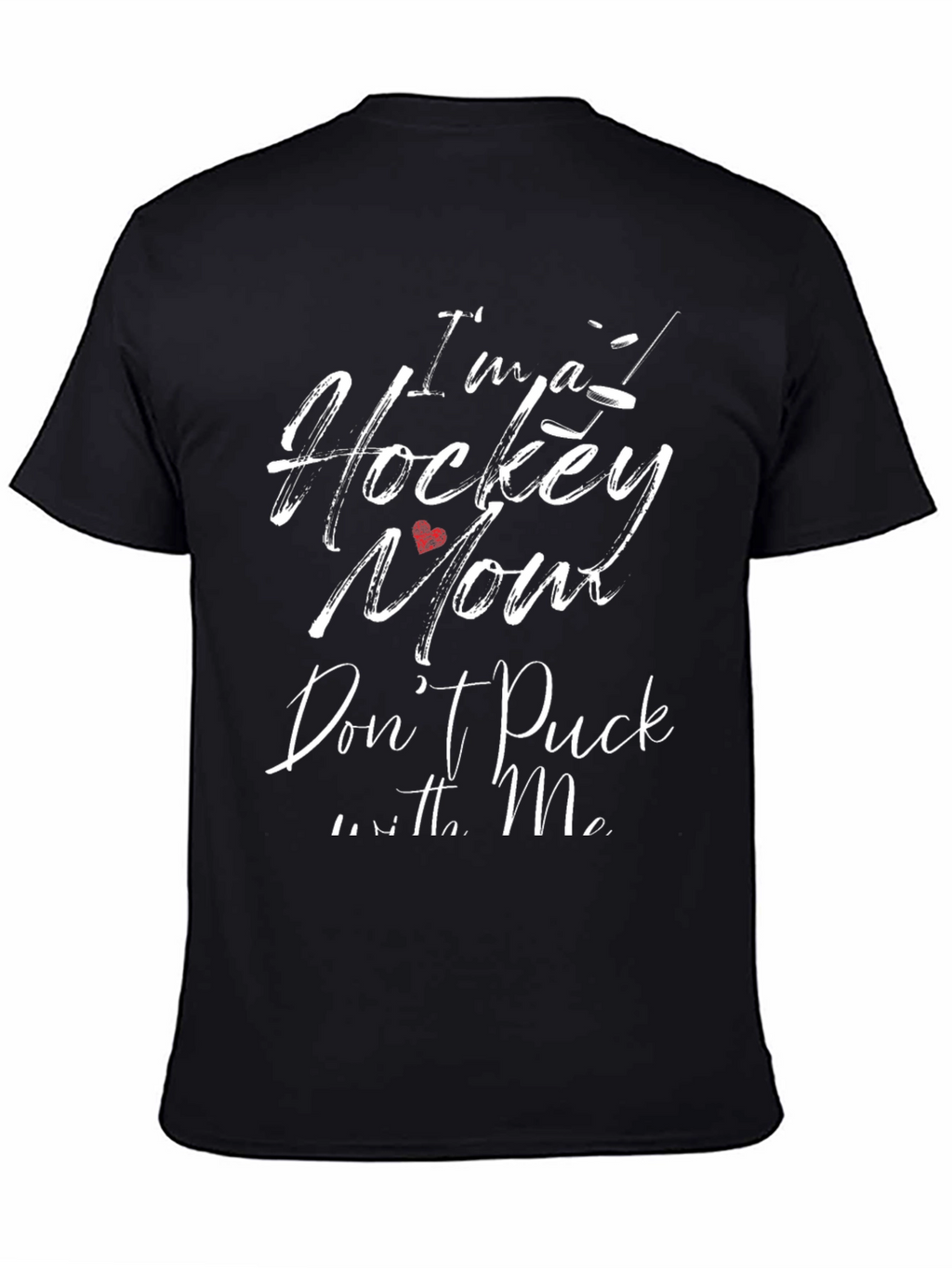 Im a Hockey Mom Graphic T-Shirt - Black