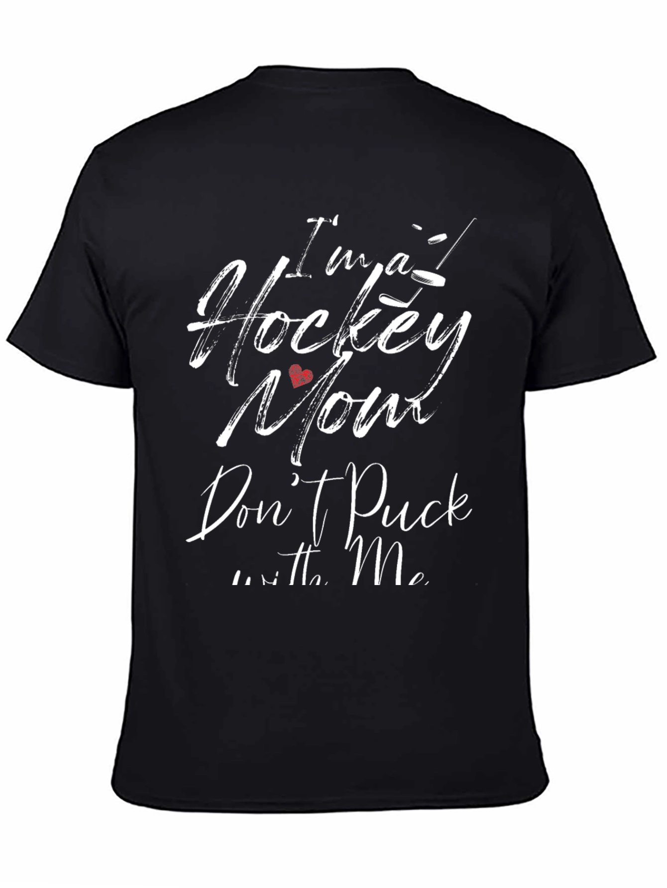 Im a Hockey Mom Graphic T-Shirt - Black