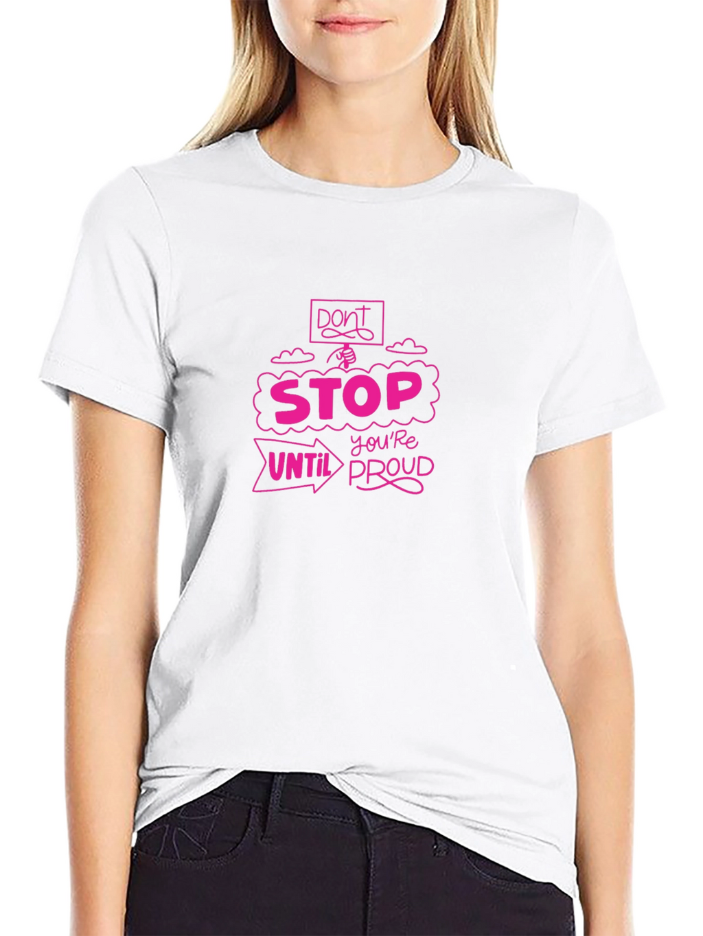 Motivational Graphic Tee - Dont Stop Until Youre Proud
