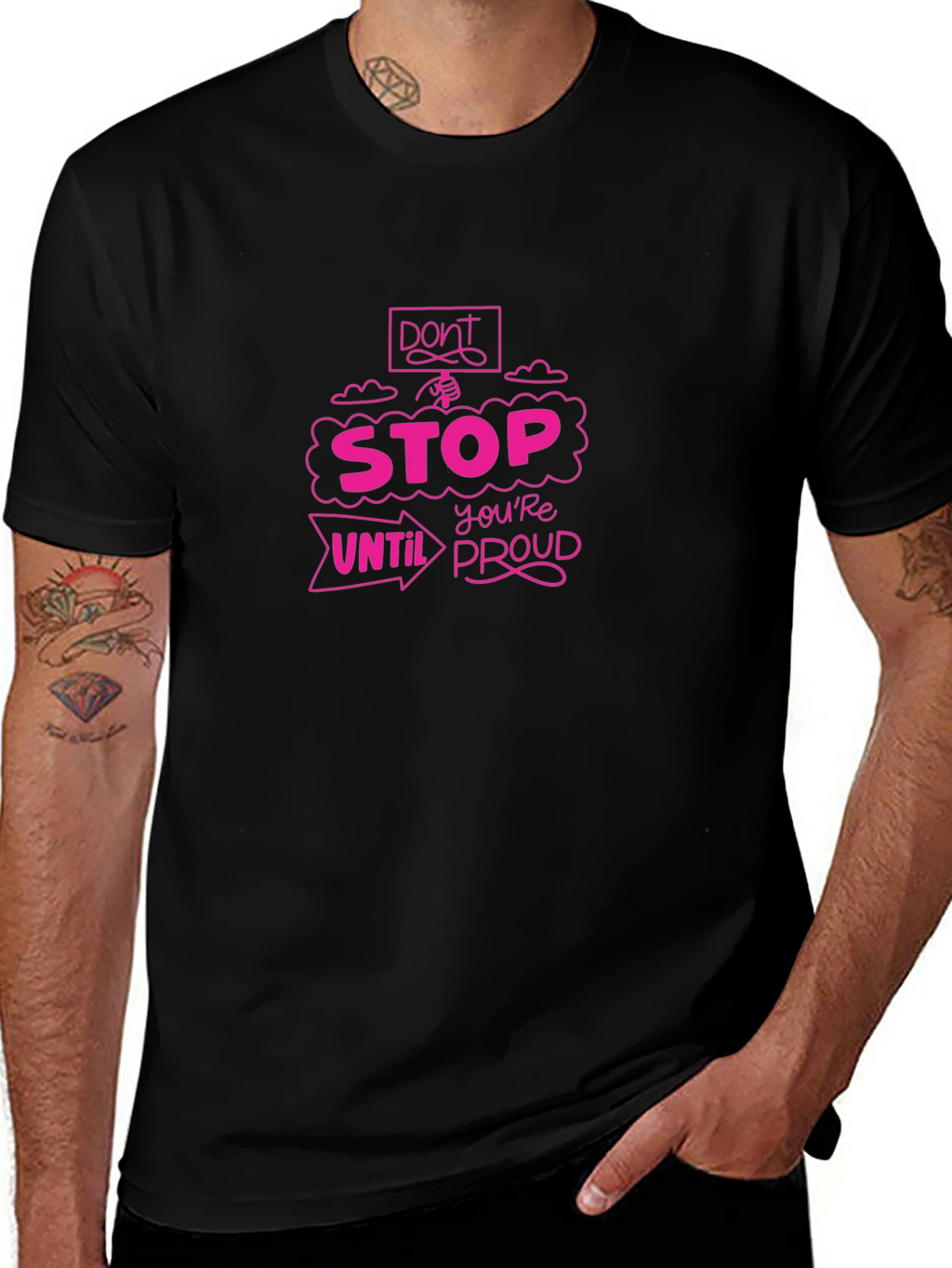 Motivational Graphic Tee - Dont Stop Until Youre Proud