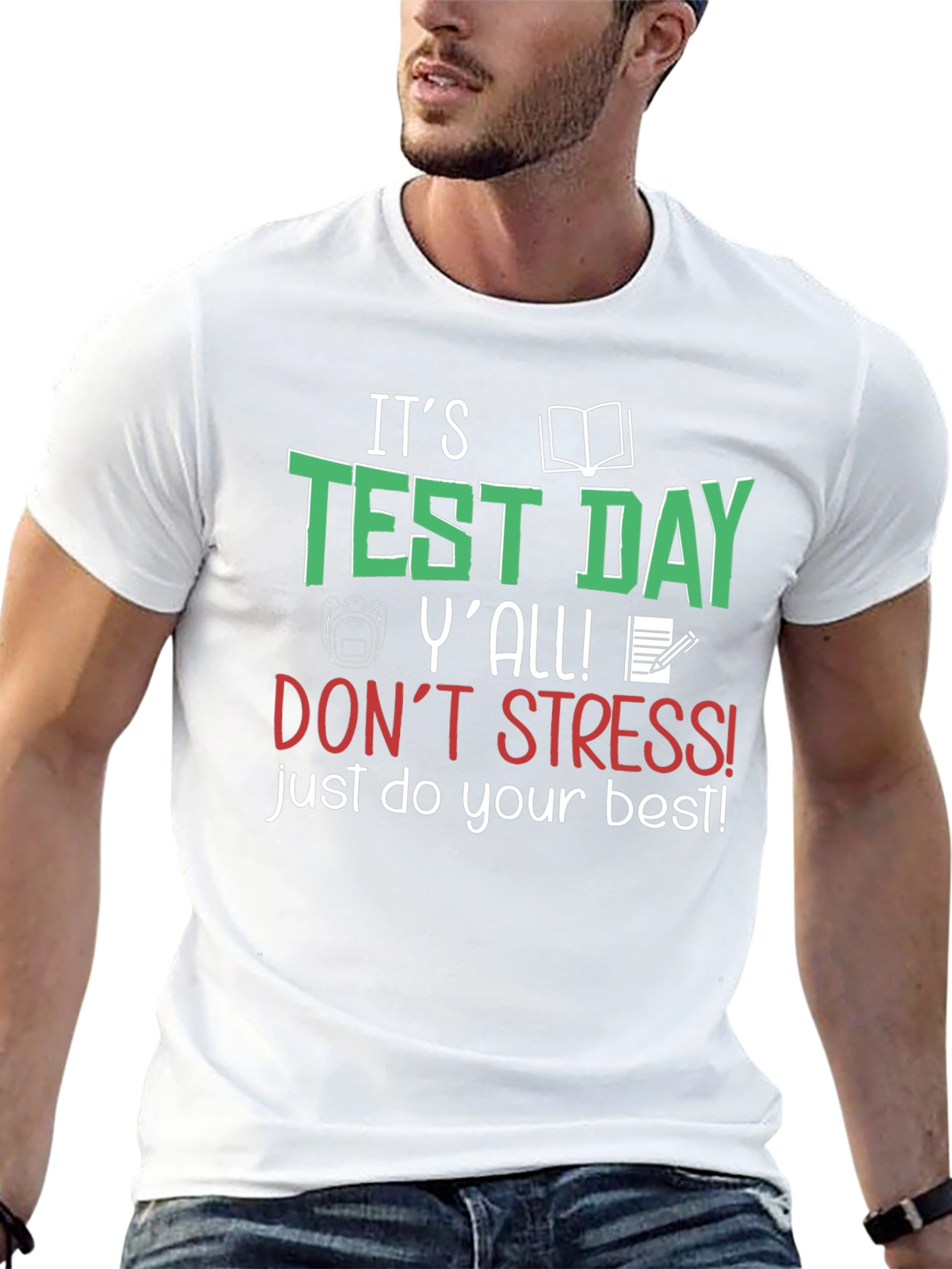 Its Test Day Yall! T-Shirt