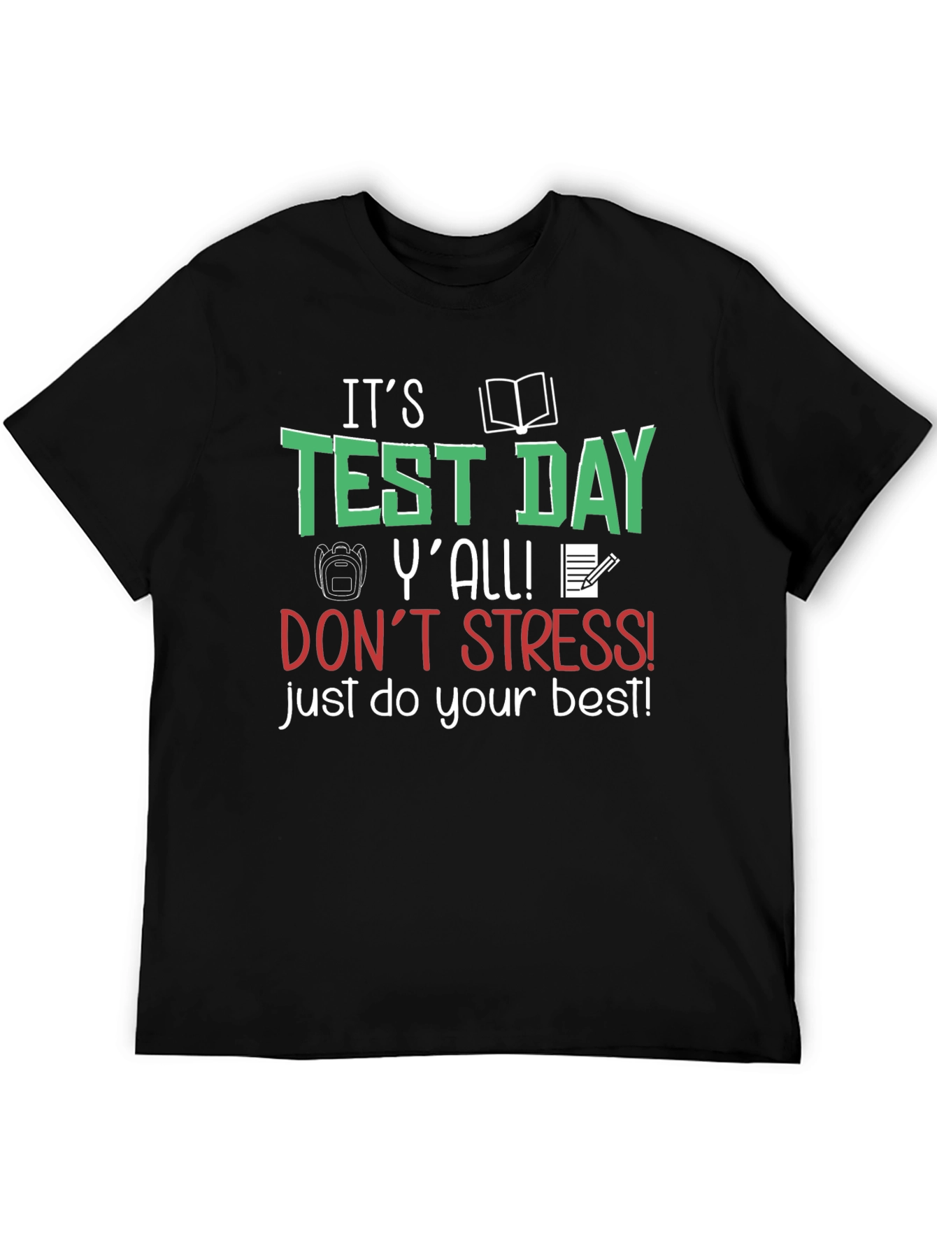 Its Test Day Yall! T-Shirt