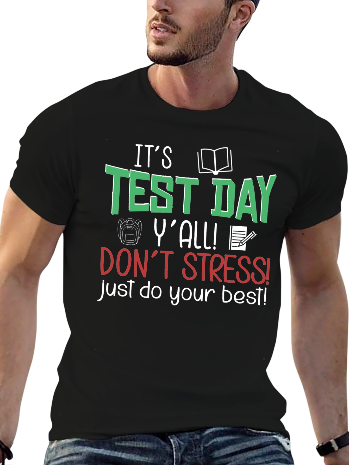 Its Test Day Yall! T-Shirt