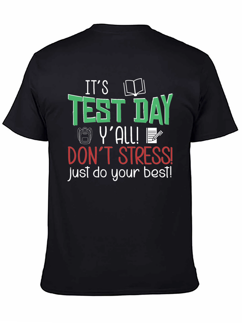 Its Test Day Yall! T-Shirt