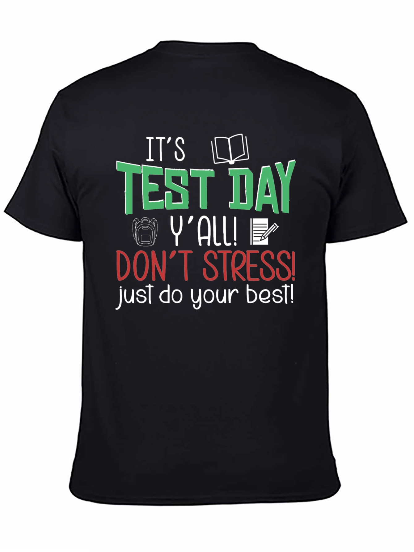 Its Test Day Yall! T-Shirt