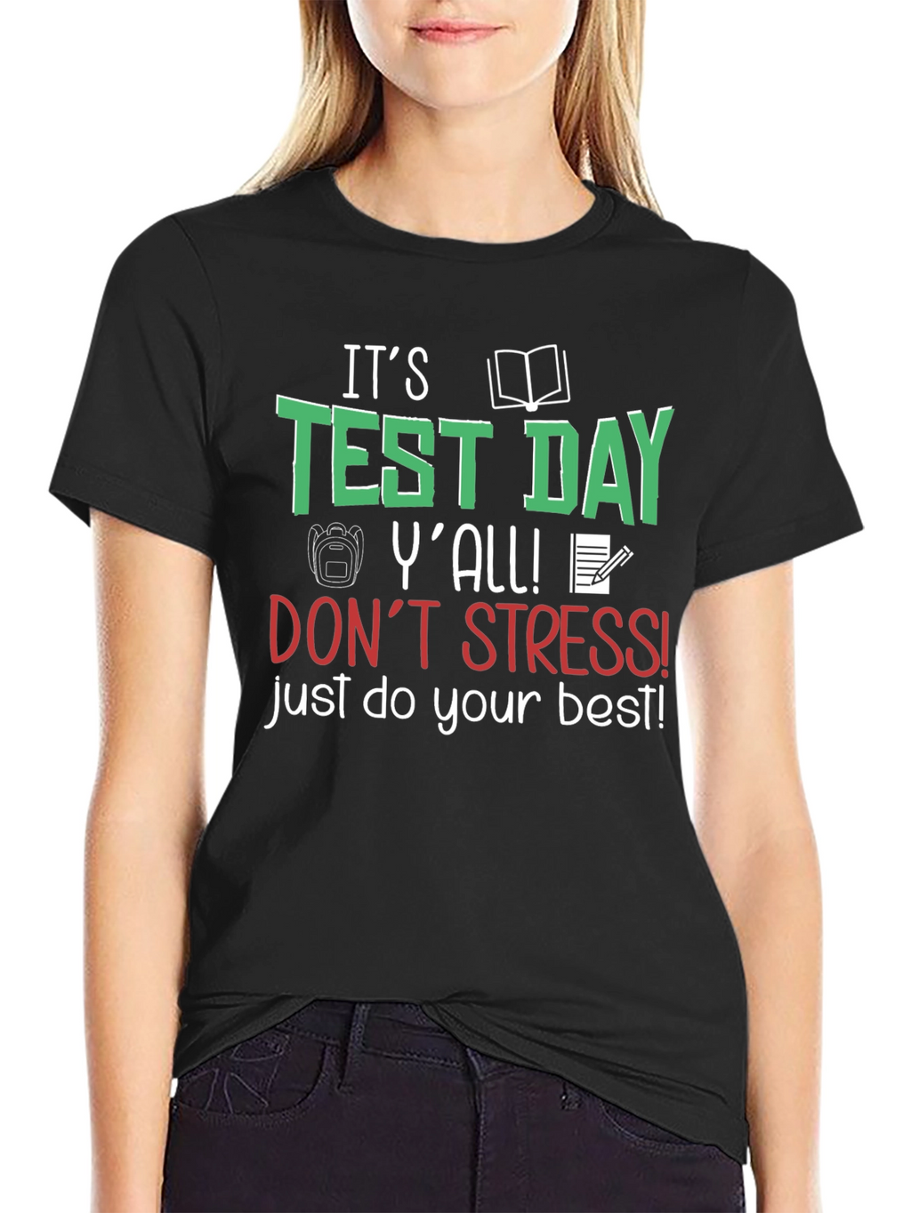 Its Test Day Yall! T-Shirt