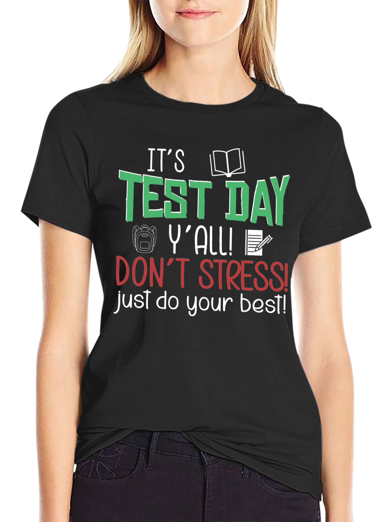 Its Test Day Yall! T-Shirt