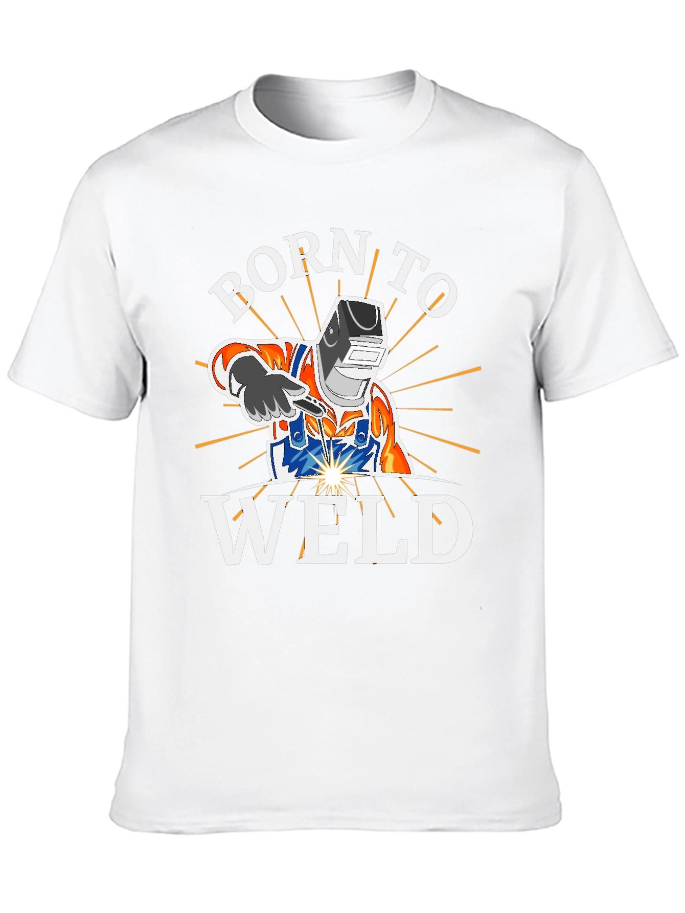 Born To Weld - Welding T-Shirt