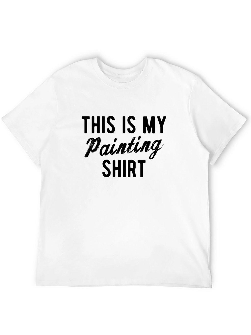 This is My Painting Shirt - Funny Artist T-Shirt