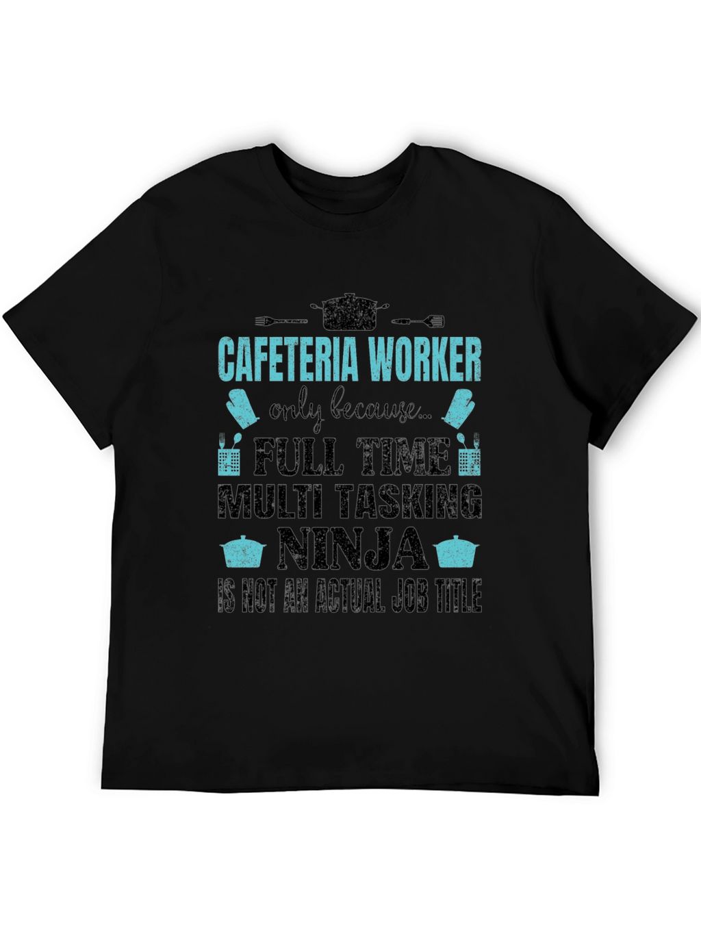 Cafeteria Worker Ninja T-Shirt