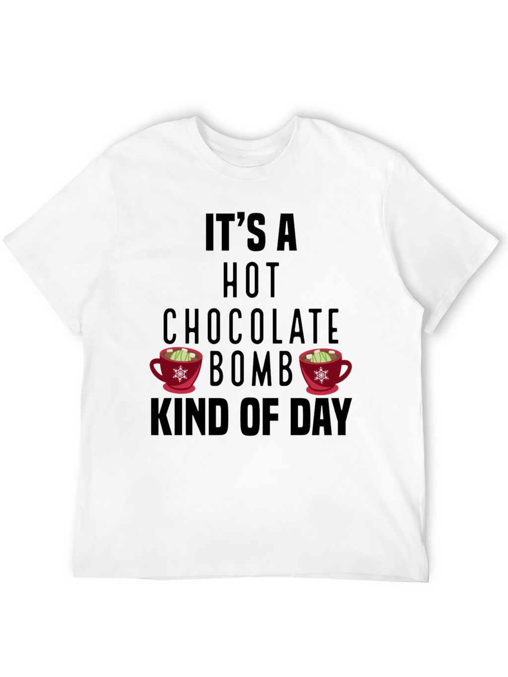 Hot Chocolate Bomb Day T-Shirt