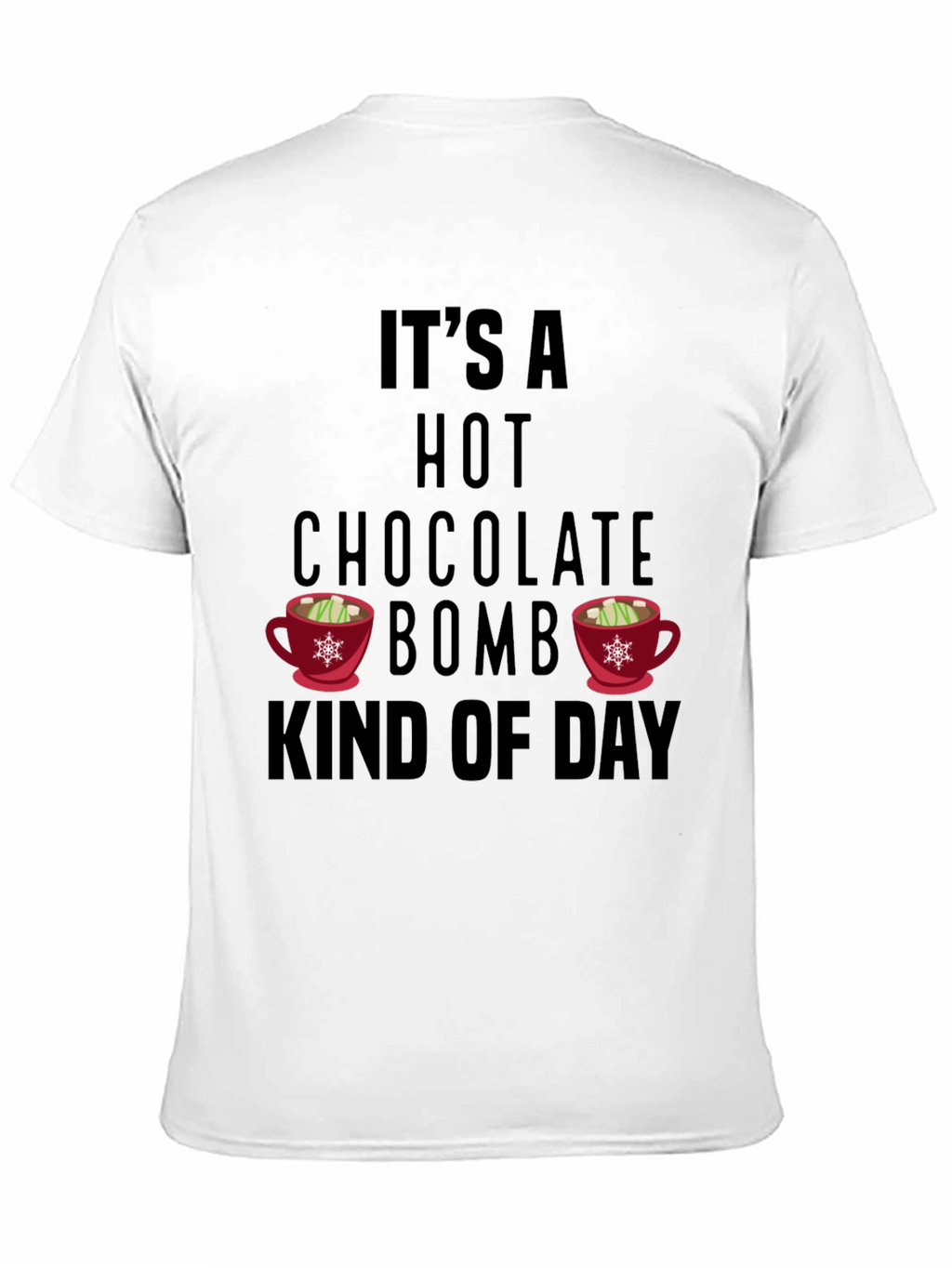 Hot Chocolate Bomb Day T-Shirt