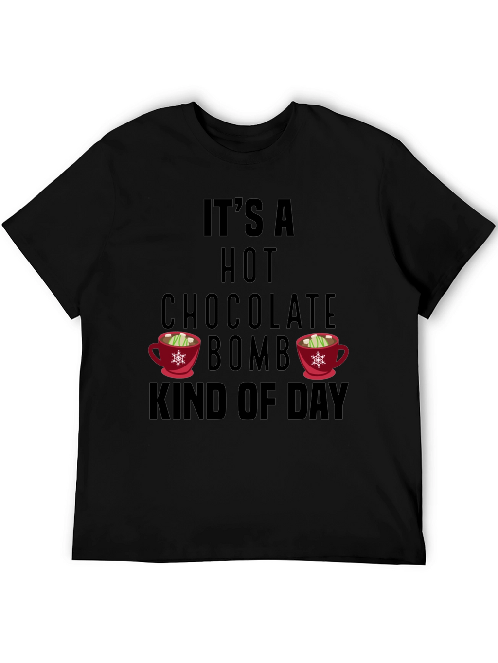 Hot Chocolate Bomb Day T-Shirt