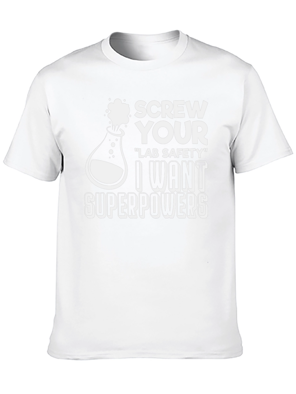 Screw Lab Safety Superpowers T-Shirt