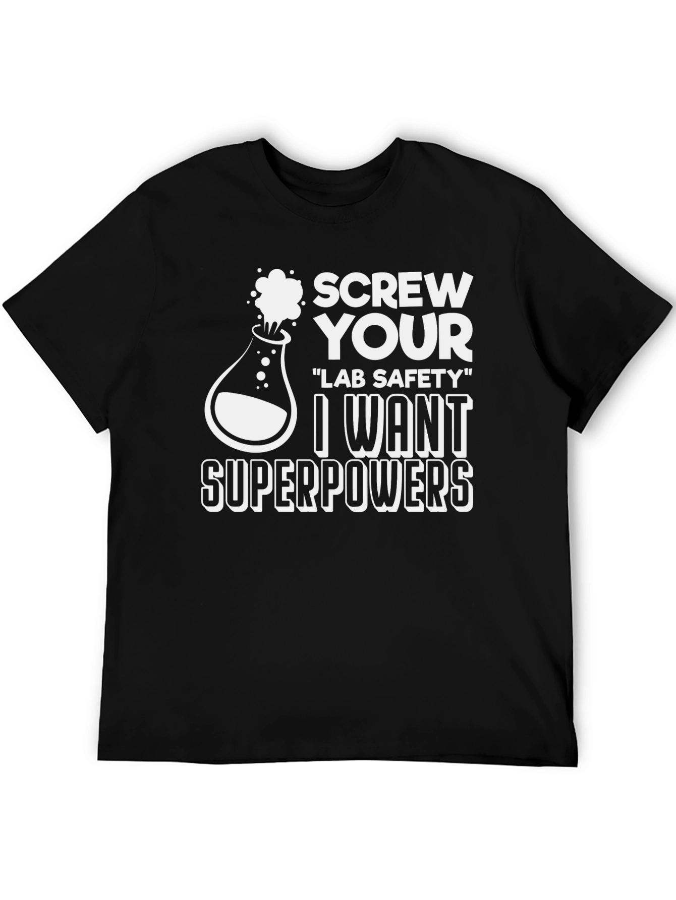 Screw Lab Safety Superpowers T-Shirt