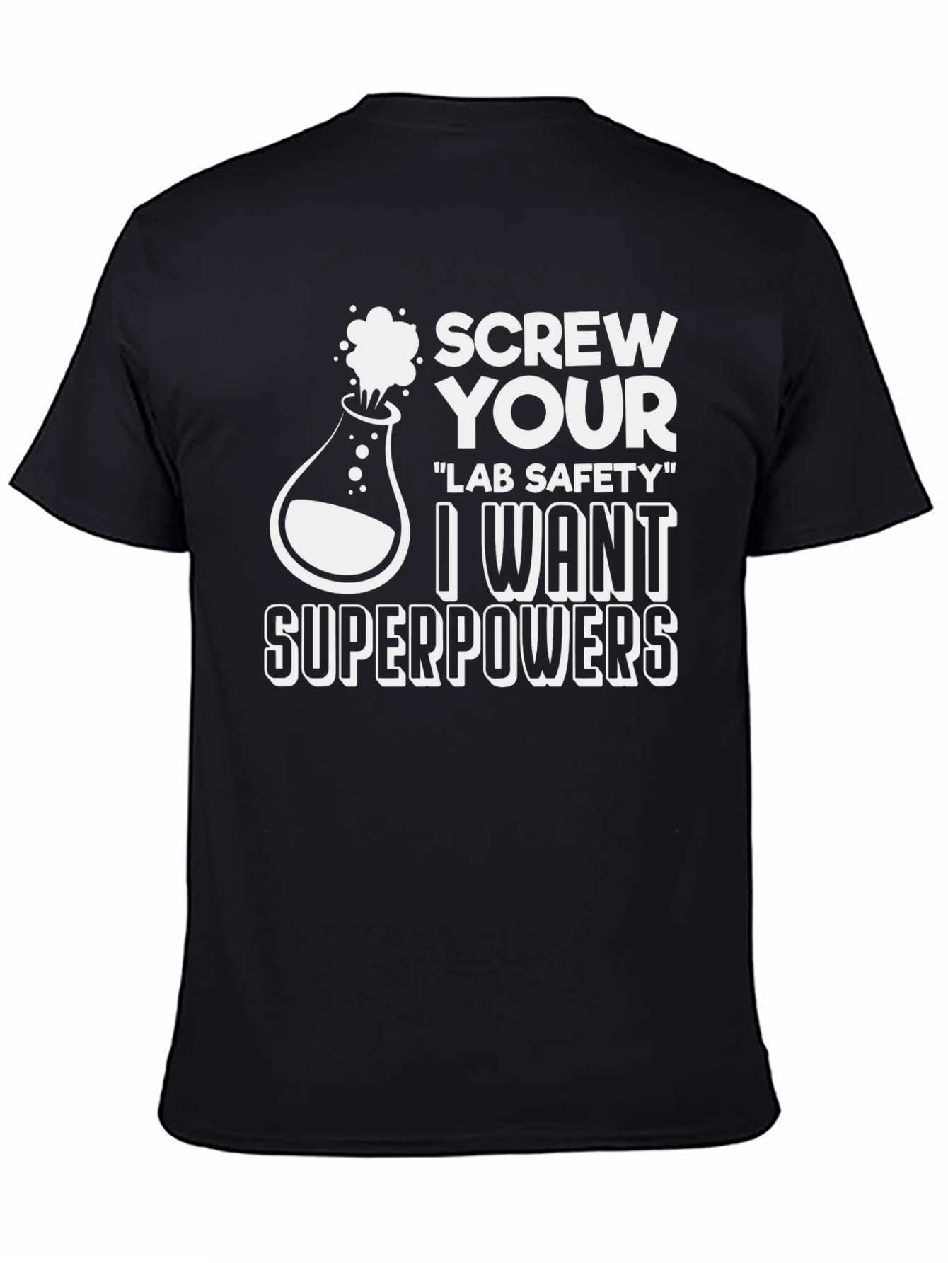 Screw Lab Safety Superpowers T-Shirt