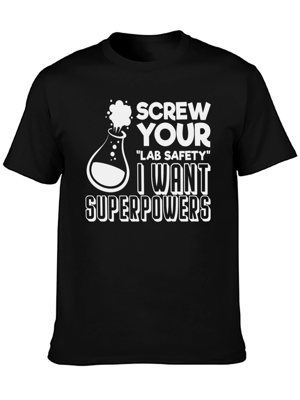 Screw Lab Safety Superpowers T-Shirt
