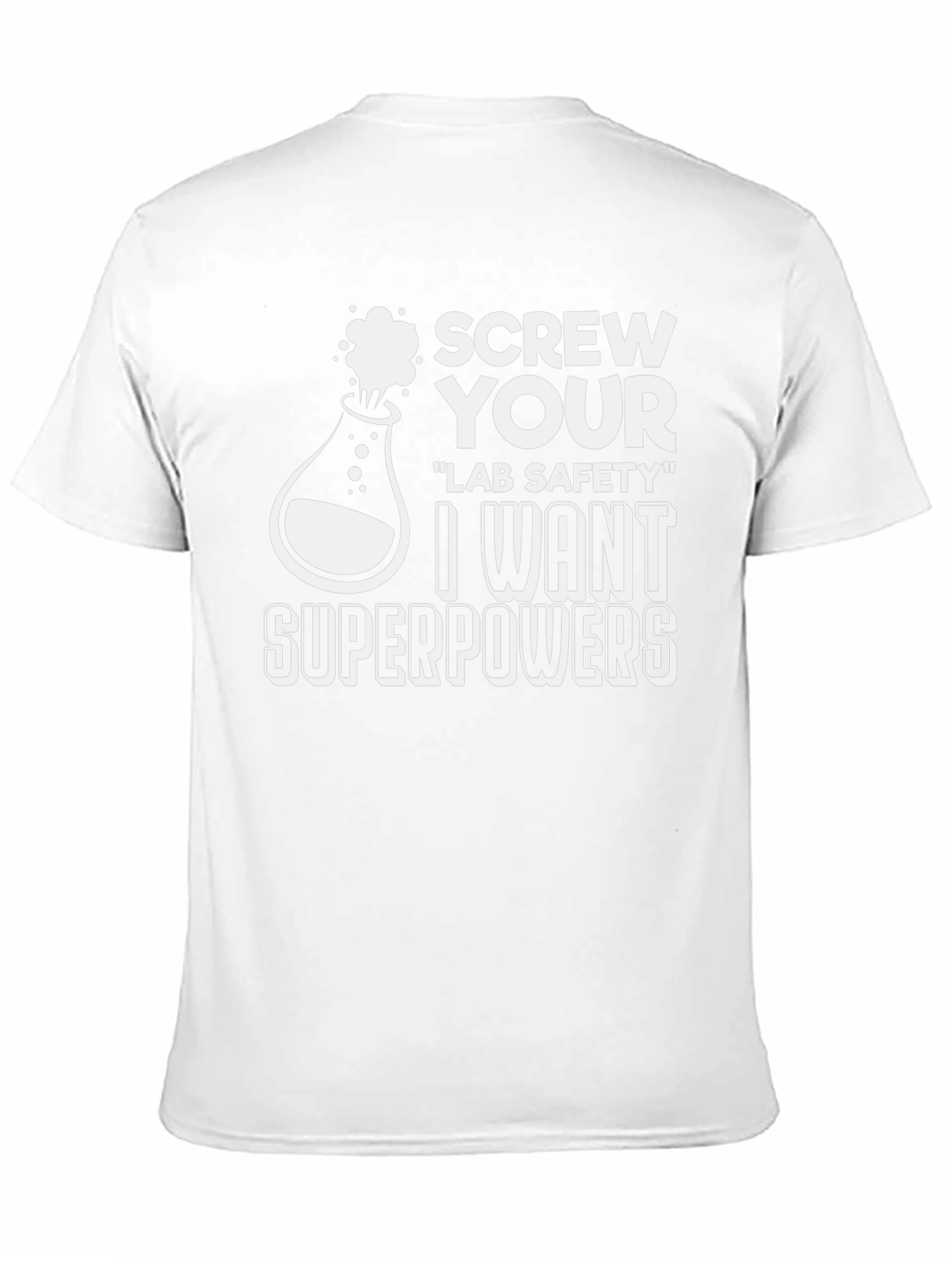Screw Lab Safety Superpowers T-Shirt