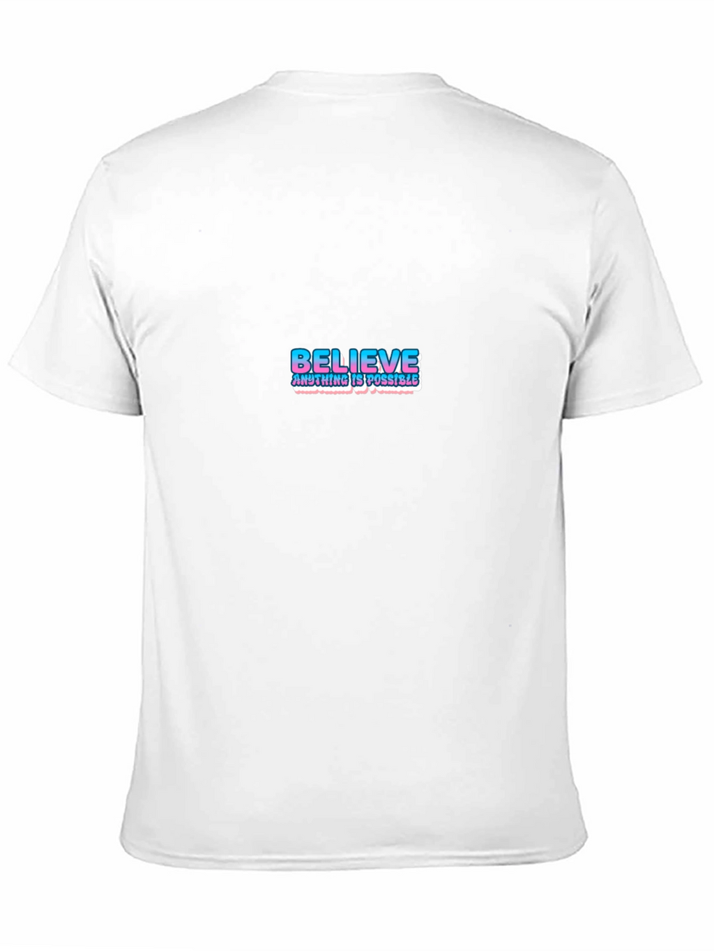 Believe Graphic Tee - Motivational T-Shirt