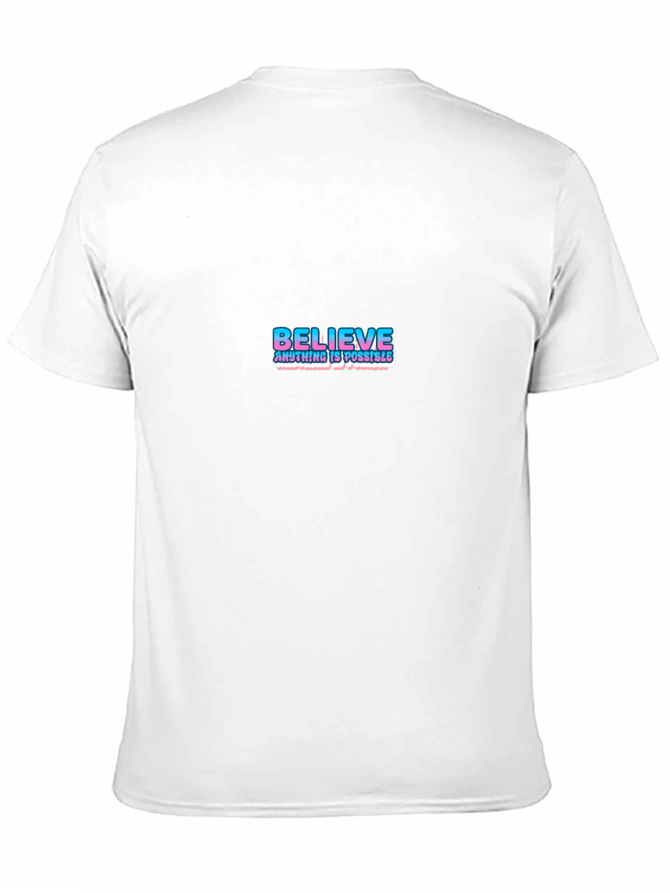 Believe Graphic Tee - Motivational T-Shirt