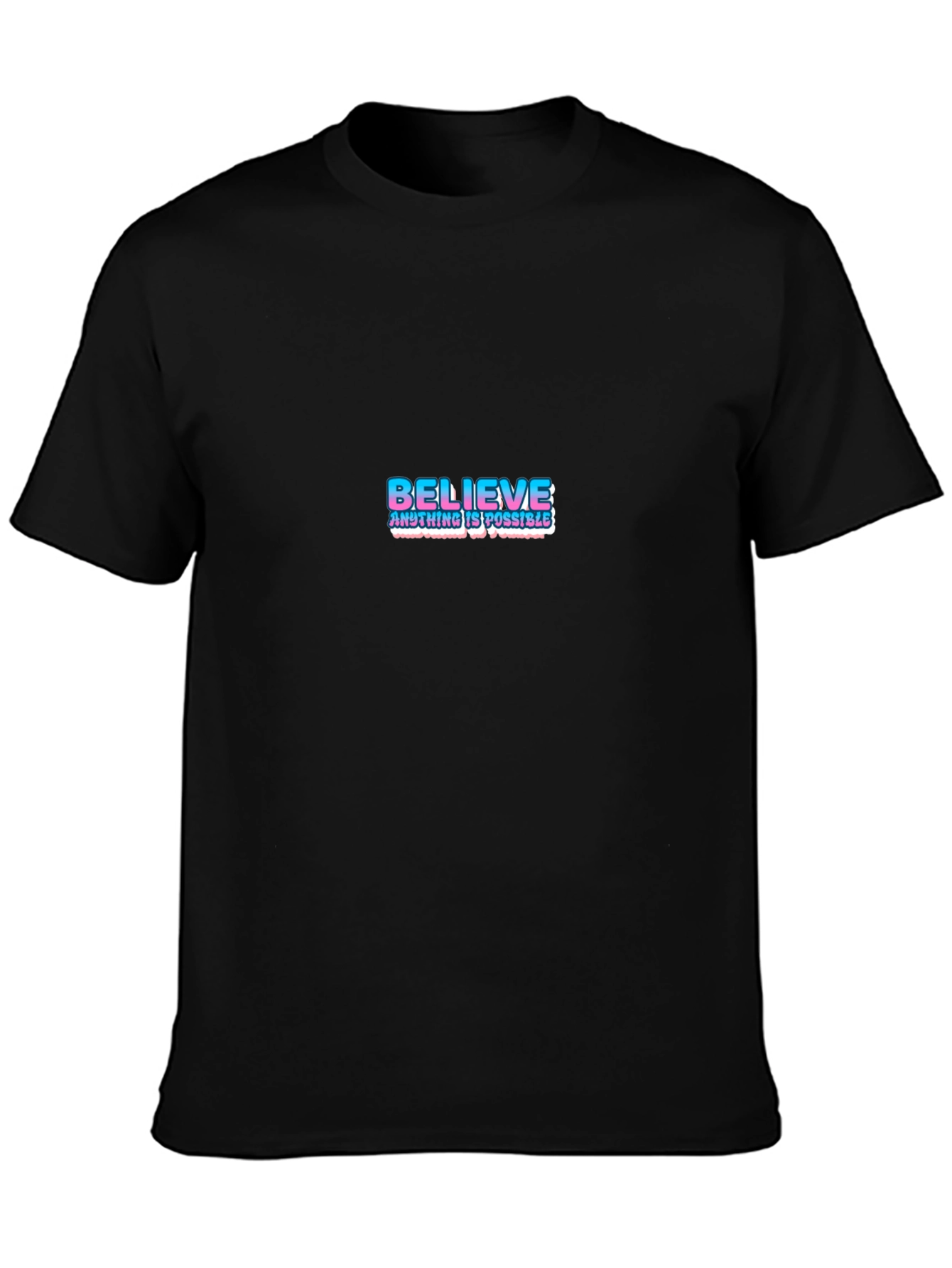 Believe Graphic Tee - Motivational T-Shirt