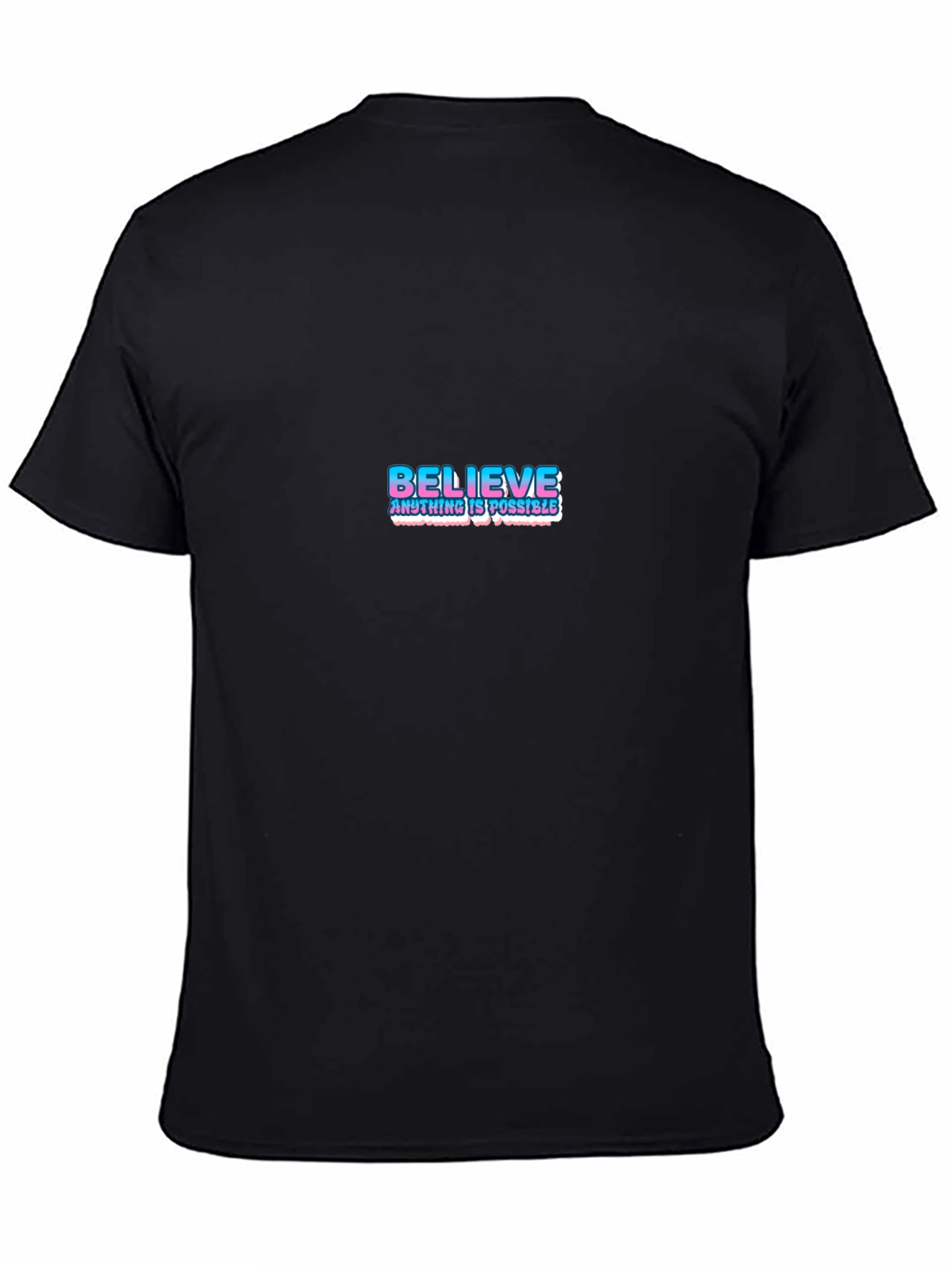 Believe Graphic Tee - Motivational T-Shirt