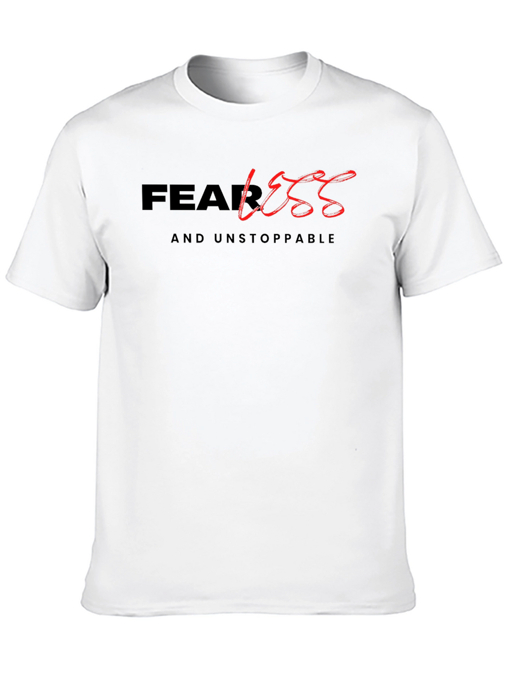 Fearless and Unstoppable Black T-Shirt