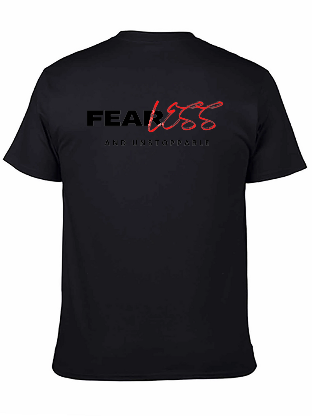 Fearless and Unstoppable Black T-Shirt