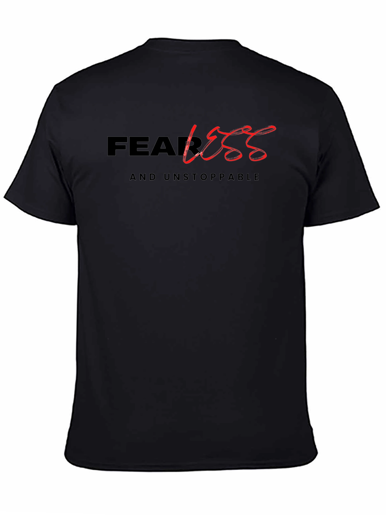 Fearless and Unstoppable Black T-Shirt