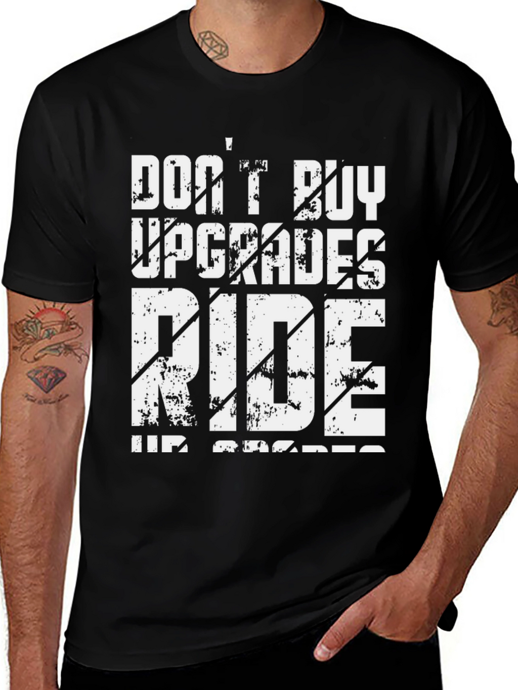 Dont Buy Upgrades Ride Up Grades Graphic Tee