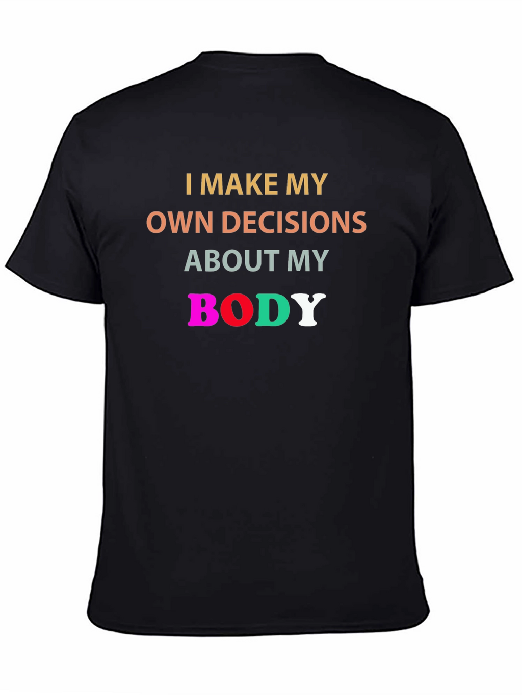 My Body My Choice Tee