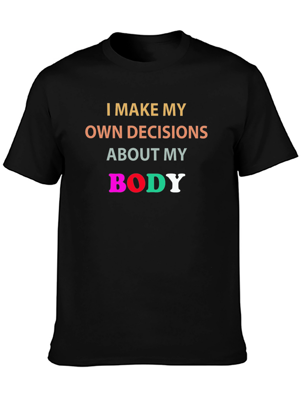 My Body My Choice Tee