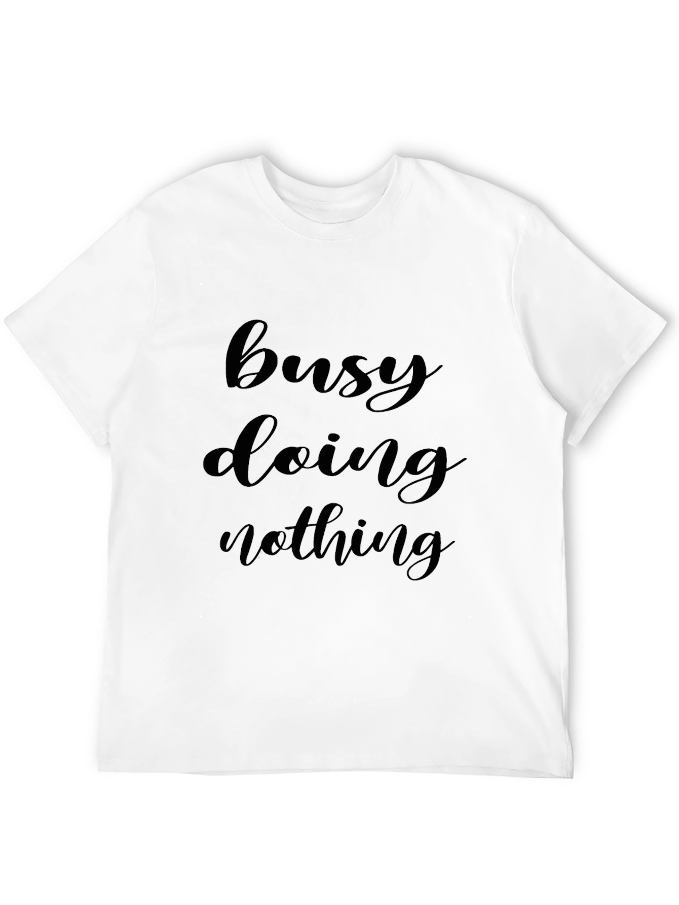 Busy Doing Nothing Black T-Shirt