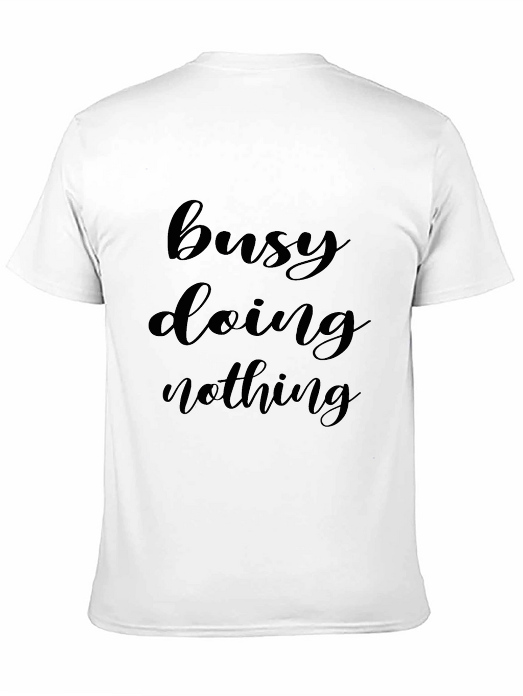 Busy Doing Nothing Black T-Shirt