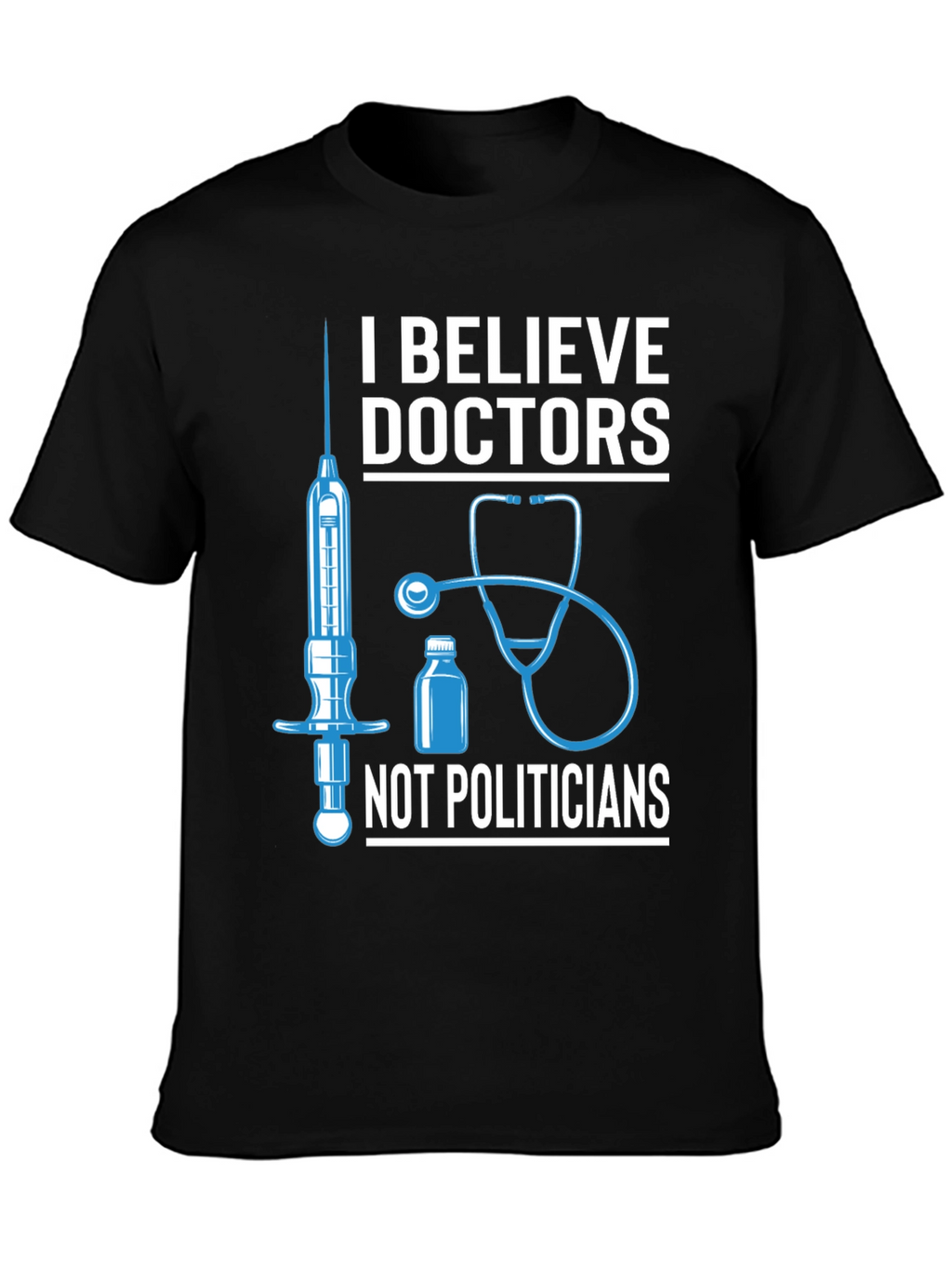 I Believe Doctors T-Shirt Medical Tee