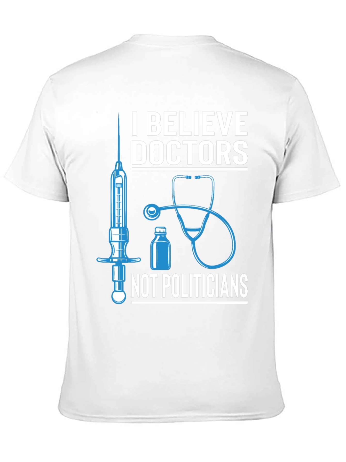 I Believe Doctors T-Shirt Medical Tee