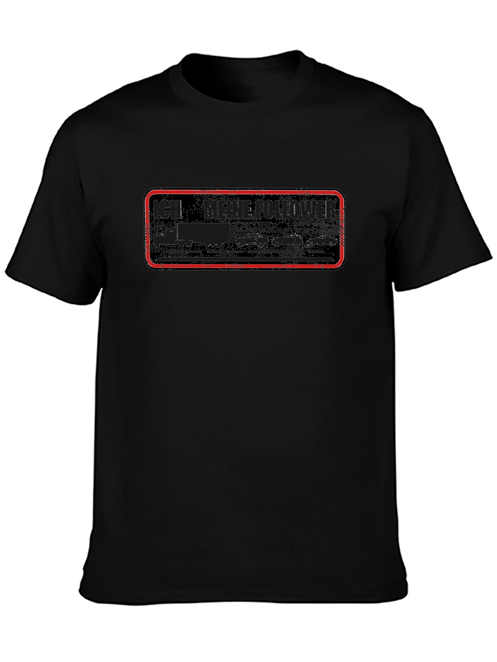 Funny Trucker T-Shirt - I Have My Followers